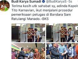 Ikuti Prosedur Keamanan Bandara Sam Ratulangi, Kapolri Dapat Apresiasi Menteri Perhubungan