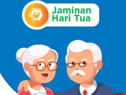 Nanti Bisa Diambil Usia 56 Tahun, Jaminan Hari Tua Dipastikan Tidak Akan Hilang